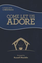 Come Let Us Adore Unison/Two-Part Choral Score cover